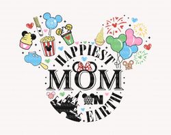 Happiest Mom On Earth Svg, Mothers Day Svg, Drinks And Foods