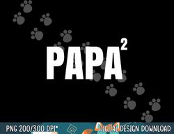 Papa 2 Tee Grandpa Gift Papa Pregnancy Announcement Shirt copy
