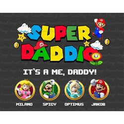 Super Daddio, It's A Me Daddy PNG, Father's Day Png, Father Png, Princess Png, Gift for Dad, Dad Shirt Design, Daddio Pe