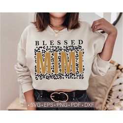 Blessed Mimi Svg, Leopard Mimi Svg, Mom Svg Shirt Design, Mother's Day Svg Cut File For Cricut, Silhouette Dxf Png Eps C