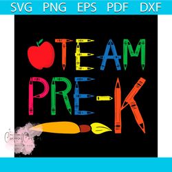 Back To School Shirt Svg Team Prek Teacher Vector, Cute Gift For Kindergarten Svg Diy Craft Svg File For Cricut, Teacher