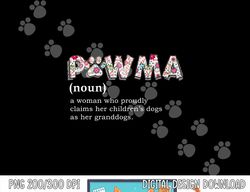 Pawma Definition  png, sublimation mama Grandma aunt dog lovers shirt  png, sublimation copy
