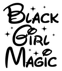 Black Girl Magic SVG, Juneteenth svg, Black History Month Svg, Black Pride Svg, Cut file SVG, PNG, EPS, DXF