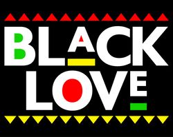Black Love SVG, Juneteenth svg, Black History Month Svg, Black Pride Svg, Cut file SVG, PNG, EPS, DXF