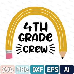 Fourth Grade Crew Svg, Fourth Grader Svg, 4th Grade Teacher Staff Shirts, Appreciation, Back To School, Cricut, Silhouet