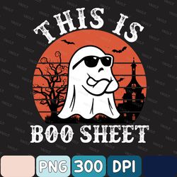 This Is Boo Sheet Png, Ghost Halloween Boo Sheet Png, Funny Halloween Png, Boo Png, Boo Sheet Png, Halloween Png