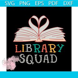 Library Squad Shirt Vector Gift For Librarian Svg, Shirt For Book Lover Svg Files For Cricut, Silhouette Sublimation Fil