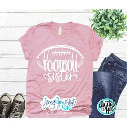 Football SVG Football Sister Shirt Digital Download Game Day Shirt DXF Cut file Iron on Transfer Silhouette Cricut PNG F