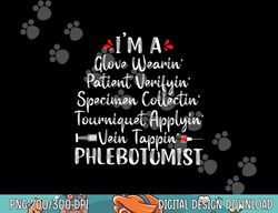 Phlebotomist Phlebotomy Technician Funny Nurse Clinical png, sublimation copy