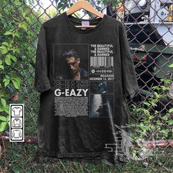 G-Eazy Rap Shirt, The Beautiful & Damned 90s Y2K Merch Vintage Rapper Hiphop Sweatshirt, G-Eazy Retro Unisex Gift Bootle