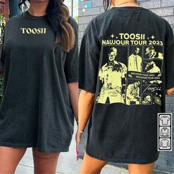 Toosii Rap Shirt Double Sided, 90S Vintage Merch Favorite Song Naujour Album World Tour Concert Ticket 2023 Graphic Tee