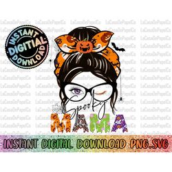 Spooky Mama PNG, Halloween png, Messy Bun png,  Women Glasses png, Horror png, Pumpkin png, Witch, Spider, Spooky Mom, H