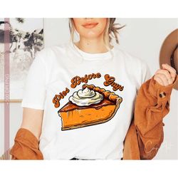 Pies Before Guys Png, Funny Fall Png, Pie Lover Png, Autumn Quotes and Sayings Png Shirt Designs, Humorous Png, Printabl