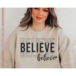 Believe Svg Png, Christmas Svg Shirt Design Cut File for Cricut, Silhouette Eps Dxf Pdf Iron On Transfer Vector Clipart