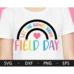 Field Day Let the Games Begin svg,Field Day Shirt svg, Teacher Field Day svg,boy field day svg, girl field day svg,svg f