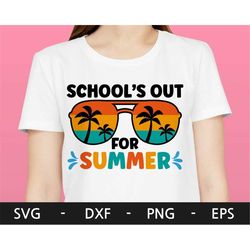 School's Out For Summer svg,Summer svg,Teacher svg,Student svg,Vacation svg,Kid's Shirt svg,svg files for cricut