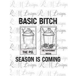 Basic Bitch Season Is Coming png, Christmas png, Iced Coffee png Xmas Best Seller Png