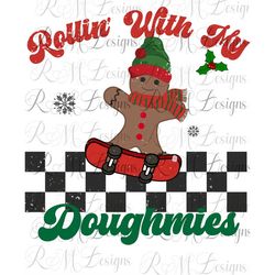Rollin' With My Doughmies, Retro Checkerboard, Christmas Png Instant Download File, Gingerbread Man Png, Christmas Shirt
