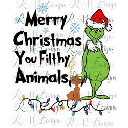 Grinch, Merry Christmas You Filthy Animals, Christmas Shirt Png File, Christmas Family Shirts, Christmas Group Shirts, S