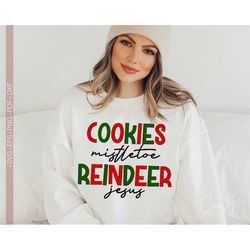 Cookies Mistletoe Jesus Svg, Christmas Svg, Christmas Shirt Design Cut File for Cricut, Funny Quotes Sayings Svg Png Eps