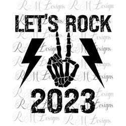 Let's Rock 2023 PNG Instant Download file, 2023 Png File, Happy New Year Png File, New year Shirt png file, Happy New Ye