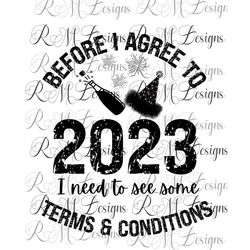 Before I agree to 2023, I need to see the Terms & Conditions, New year 2023, New year Png file, New Year Png Download Fi