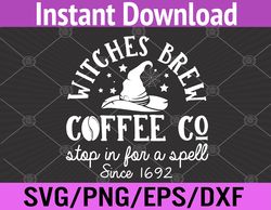 Witches Brew Coffee Co halloween stop for a spell since 1692 Svg, Eps, Png, Dxf, Digital Download
