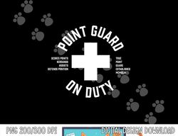 Point Guard Basketball Shirt - Bball Life Guard  png, sublimation copy