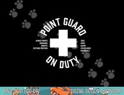 Point Guard Basketball Shirt - Bball Life Guard  png, sublimation copy