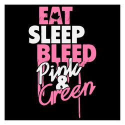 Eat sleep bleep pink and green, Sorority Svg, Alpha kappa alpha, Aka Girl gang svg, aka sorority, sorority girl, aka gir