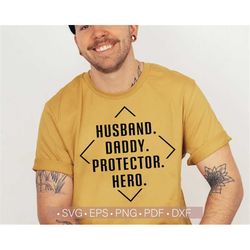 Husband Daddy Protector Hero Svg, Fathers Day Svg, Dad Daddy Svg Cut File for Cricut, Funny Daddy Quotes Shirt Design Pr