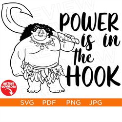 Power is in the hook Maui Svg, Moana SVG Princess SVG Disneyworld ears svg Disneyland Ears svg clipart design Cut file C