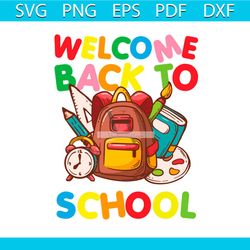 Welcome Back To School Vector Shirt For Kid Svg, Cute Gift For Kindergarten Svg Diy Craft Svg File For Cricut, Preschool
