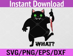 Cat What Shirt Funny Black Cat With Knife Killer Halloween Svg, Eps, Png, Dxf, Digital Download