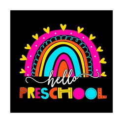 Hello Preschool Rainbow Vector Shirt For Kid Svg, Cute Gift For Kindergarten Svg Diy Craft Svg File For Cricut, Preschoo