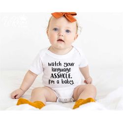 watch your language svg, funny baby svg, cute baby svg, baby svg, asshole i'm a baby, cute cricut cut file, baby cricut