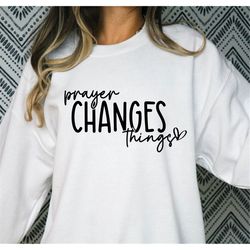 Prayer Changes Things SVG PNG, Praying Mama svg, Created With a Purpose Svg, Christian Svg, Religious Svg, Faith Svg, Je