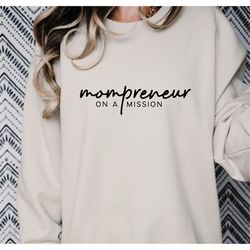 Mompreneur on a Mission SVG PNG, Motivated Mompreneur svg, Small Business Mama svg, Boss mom svg