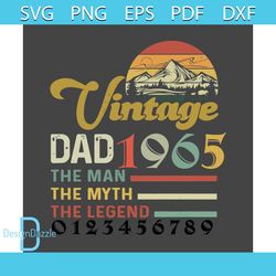 Vintage 1965 Dad Svg, Fathers Day Svg, Trending Svg, Vintage Svg, Dad Svg, The Man Svg, Dad Gift, Gift For Dad, Daddy Sv
