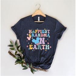 Disney Grandma Shirt, Happiest Grandma On Earth Shirt, Mother's Day Shirt, Gift Idea For Disney Grandma, Mother's Day Gi