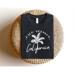Palm Springs California Shirt, Summer Shirt, Summer Vacation Tees, California Vacation Tshirt , Summer Clothing, Palm Sp