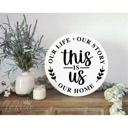 this is us svg, our story cut file, family svg, wedding, anniversary sign, home decor, cricut vinyl decal wood sign