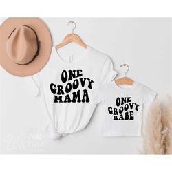 Mommy and Me ,One Groovy Babe SVG, One Groovy Mama SVG Groovy Shirt SVG, Cutting files for Cricut and Silhouette, Png