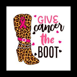The Boot Breast Cancer Awareness Vector Svg, Pink Wariors Gift For Breast Cancer Awareness Svg, Fight Gift For Breast Ca