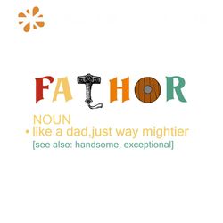 Fathor Noun Like A Dad Just Way Mightier Svg, Fathers Day Svg, Fathor Svg, Noun Svg, Mightier Svg, Dad Svg, Daddy Svg, D