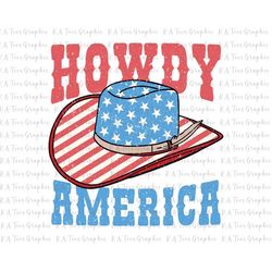 Howdy America PNG, 4th Of July Sublimation, Howdy 4th of July Png, Howdy Sublimation, Western png, Retro png, American F