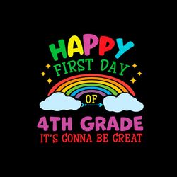 Back To School Svg Happy 4th Grade It's Gonna Be Great Vector, Crew Svg Diy Craft Svg File For Cricut
