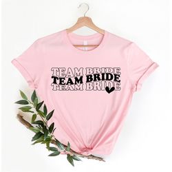Team Bride Shirt, Bachelorette Party Shirts, Bridesmaid Shirt, Bachelorette Party Tee, Bachelorette Shirt, Bride Squad,