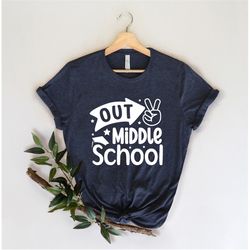 Middle School Shirt, Funny Teacher Shirt,Teacher Life Shirt, Student Tshirts, Gift for Teacher,Back to School Shirts,Out