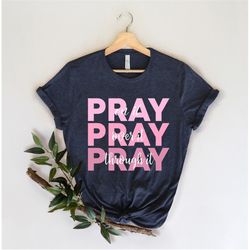 Pray on it Shirt, Christian Gifts for Women, Religious Shirt, Pray Shirt for Women, Church Shirt, Bible Verse Shirt, Ins